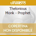 Thelonious Monk - Prophet cd