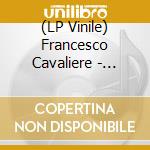 (LP Vinile) Francesco Cavaliere - Gancio Ciele