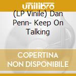 (LP Vinile) Dan Penn- Keep On Talking vinile