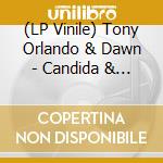 (LP Vinile) Tony Orlando & Dawn - Candida & Knock Three.. vinile