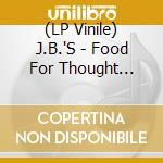 (LP Vinile) J.B.'S - Food For Thought (Pass.. vinile