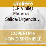 (LP Vinile) Miramar - Salida/Urgencia (7') vinile