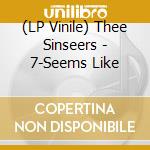 (LP Vinile) Thee Sinseers - 7-Seems Like vinile