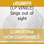(LP VINILE) Sings out of sight cd
