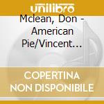 Mclean, Don - American Pie/Vincent (7') cd