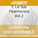 E La Sua Fisarmonica Vol.2 cd
