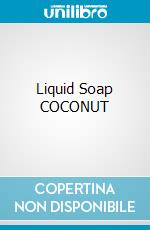 Liquid Soap COCONUT  cosmetico