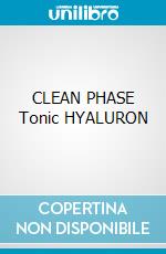 CLEAN PHASE Tonic HYALURON cosmetico