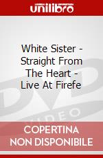 White Sister - Straight From The Heart - Live At Firefe dvd
