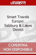 Smart Travels Europe: Salzburg & Lakes District dvd
