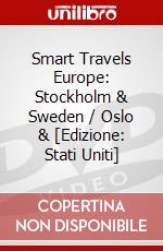 Smart Travels Europe: Stockholm & Sweden / Oslo & [Edizione: Stati Uniti] dvd