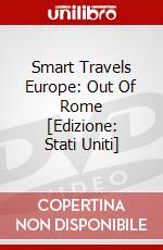 Smart Travels Europe: Out Of Rome [Edizione: Stati Uniti] dvd