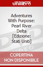Adventures With Purpose: Pearl River Delta [Edizione: Stati Uniti] dvd