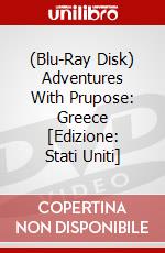 (Blu-Ray Disk) Adventures With Prupose: Greece [Edizione: Stati Uniti] brd