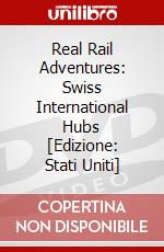 Real Rail Adventures: Swiss International Hubs [Edizione: Stati Uniti] dvd