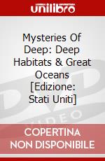 Mysteries Of Deep: Deep Habitats & Great Oceans [Edizione: Stati Uniti] dvd