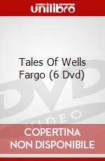 Tales Of Wells Fargo (6 Dvd) dvd