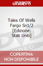 Tales Of Wells Fargo Sn1/2 [Edizione: Stati Uniti] dvd