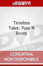 Timeless Tales: Puss N Boots dvd