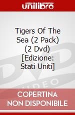 Tigers Of The Sea (2 Pack) (2 Dvd) [Edizione: Stati Uniti] dvd