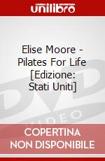 Elise Moore - Pilates For Life [Edizione: Stati Uniti] dvd