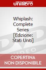 Whiplash: Complete Series [Edizione: Stati Uniti] dvd