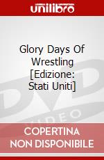 Glory Days Of Wrestling [Edizione: Stati Uniti] dvd