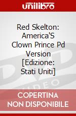 Red Skelton: America'S Clown Prince Pd Version [Edizione: Stati Uniti] dvd