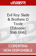 Evil Roy Slade & Brothers O Toole [Edizione: Stati Uniti] dvd
