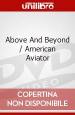 Above And Beyond / American Aviator dvd