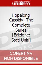 Hopalong Cassidy: The Complete Series [Edizione: Stati Uniti] dvd