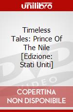 Timeless Tales: Prince Of The Nile [Edizione: Stati Uniti] dvd