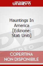 Hauntings In America [Edizione: Stati Uniti] dvd