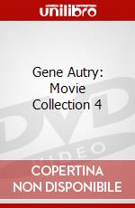 Gene Autry: Movie Collection 4 dvd
