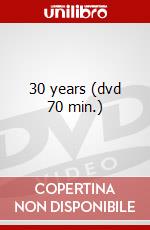 30 years (dvd 70 min.) dvd