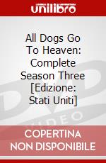 All Dogs Go To Heaven: Complete Season Three [Edizione: Stati Uniti] dvd