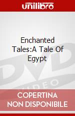 Enchanted Tales:A Tale Of Egypt dvd
