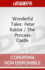 Wonderful Tales: Peter Rabbit / The Princess Castle dvd