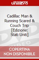 Cadillac Man & Running Scared & Couch Trip [Edizione: Stati Uniti] dvd