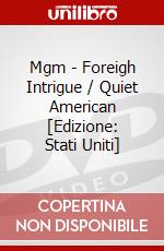 Mgm - Foreigh Intrigue / Quiet American [Edizione: Stati Uniti] dvd