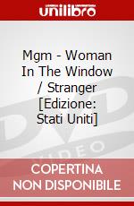 Mgm - Woman In The Window / Stranger [Edizione: Stati Uniti] dvd