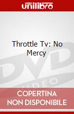 Throttle Tv: No Mercy dvd