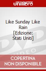 Like Sunday Like Rain [Edizione: Stati Uniti] dvd