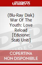 (Blu-Ray Disk) War Of The Youth: Love Reload [Edizione: Stati Uniti] brd