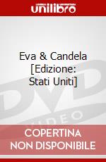 Eva & Candela [Edizione: Stati Uniti] dvd
