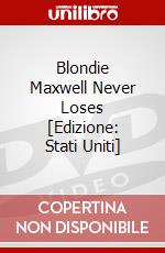 Blondie Maxwell Never Loses [Edizione: Stati Uniti] dvd