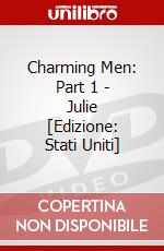 Charming Men: Part 1 - Julie [Edizione: Stati Uniti] dvd