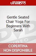 Gentle Seated Chair Yoga For Beginners With Sarah dvd