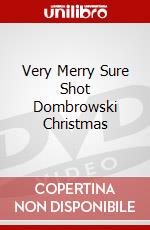 Very Merry Sure Shot Dombrowski Christmas dvd