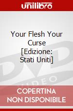 Your Flesh Your Curse [Edizione: Stati Uniti] dvd